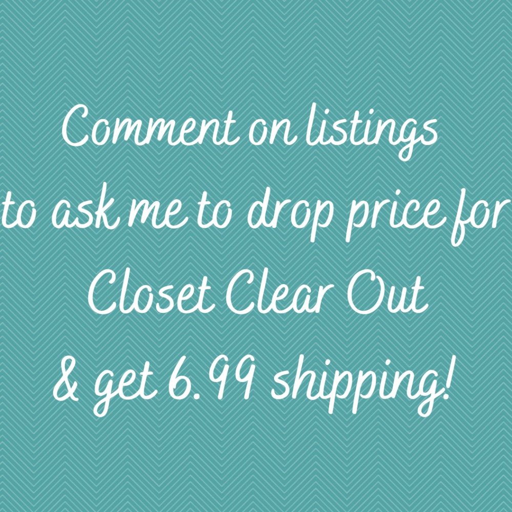 6.99 Shipping - Special Closet Clear Out Day